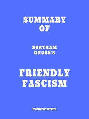 cover image of Summary of Bertram Gross's Friendly Fascism